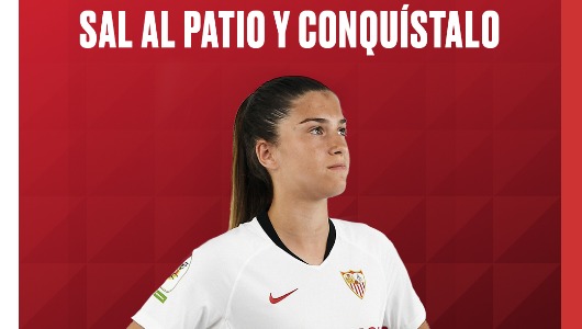 Esta campaña del Sevilla quiere potenciar el fútbol femenino | Marcas