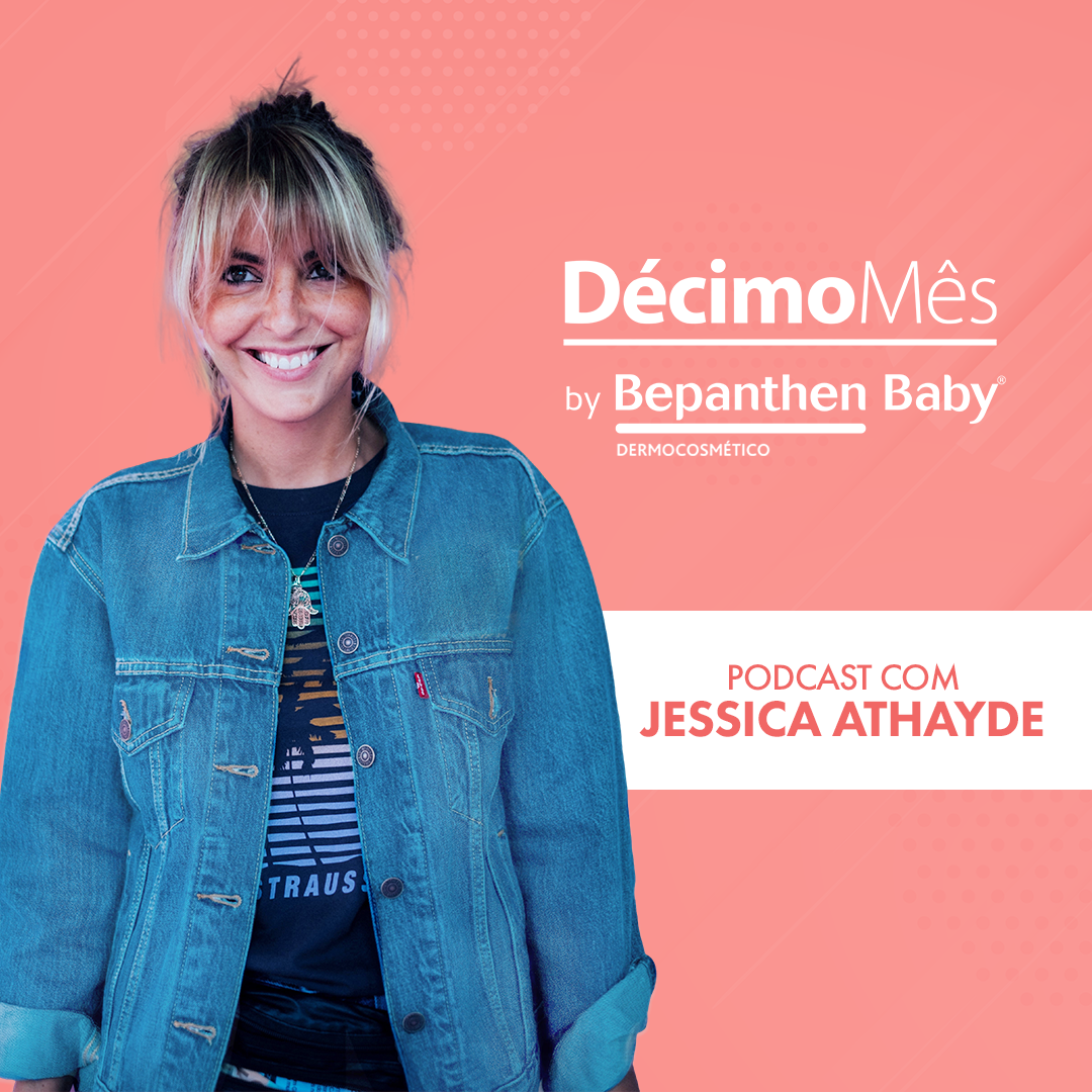 Jessica Athayde - Décimo Mês by Bepanthen Baby
